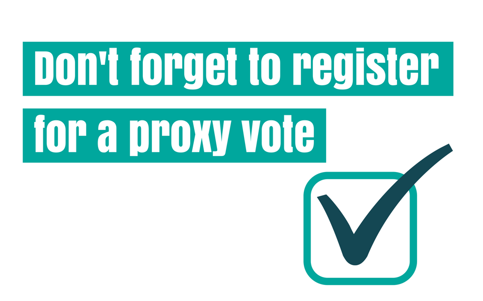 Don’t miss the deadline for a proxy vote