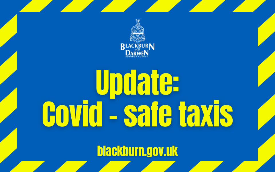 ‘Covid-safe’ cab drive in Blackburn with Darwen