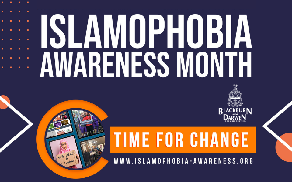 A message from the Council Leader on Islamophobia Awareness Month – Time for change