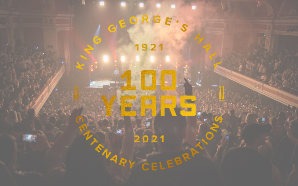 Last chance to win VIP tickets for King George’s Hall 100th birthday bash!