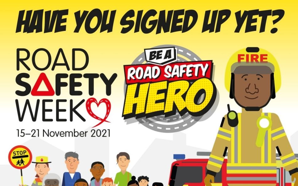 #RoadSafetyWeek 2021 – celebrating road safety heroes