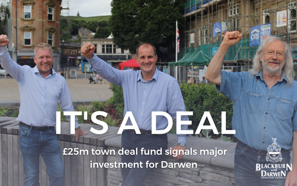 It’s a deal! £25m town deal fund signals major investment for Darwen